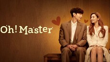 EP1 Oh! Master โอ้! มาสเตอร์