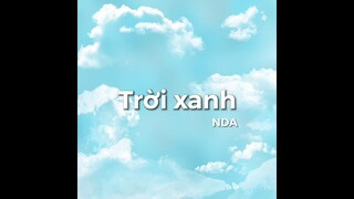 [BEAT] [Nhạc chill tình cảm] Trời xanh | by NDA