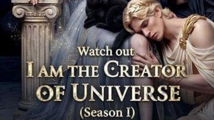 WATCH OUT I AM THE CREATOR OF UNIVERSE