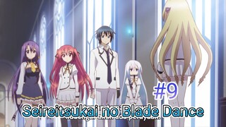 [720P] Seireitsukai no Blade Dance Episode 9 [SUB INDO]