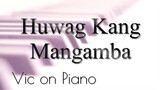 Huwag Kang Mangamba (Bukas Palad)