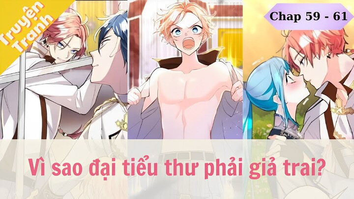 [Review Truyện Tranh]  Vì sao đại tiểu thư phải giả trai? | Chap 59 -  61