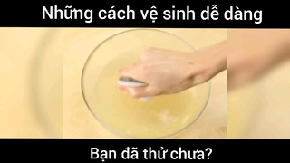 Cách vệ sinh dễ dàng hơn