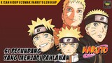 Kisah Hidup Naruto Uzumaki - SI PECUNDANG YANG MENJADI PAHLAWAN DUNIA SHINOBI