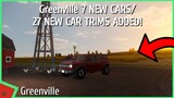 7 NEW CARS/27 NEW CAR TRIMS ADDED! || Greenville