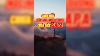 Chưa đến Nóc nhà Đông Dương chưa biết Sapa