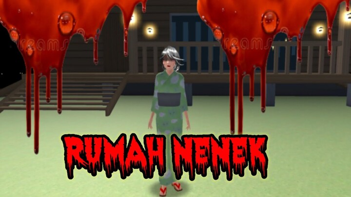 RUMAH NENEK | DRAMA HORROR SAKURA SCHOOL SIMULATOR || KISAH DRAMA SAKURA