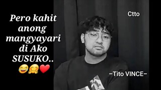 PERO KAHIT ANONG MANGYAYARI DI AKO SUSUKO -TITO VINCE- | TORO FAMILY | MOMMY TONI FOWLER