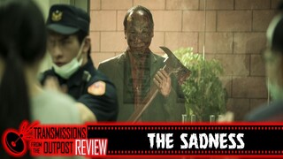The Sadness (2022) Review!