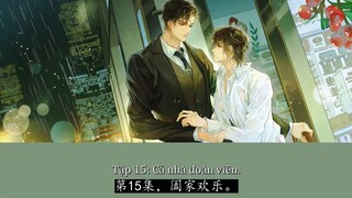 KTT Nịch Tửu - Tập 15 [Vietsub]