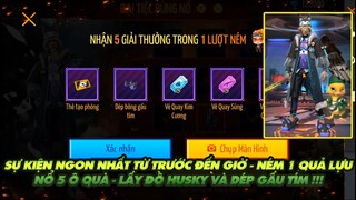 FREE FIRE | HƯỚNG DẪN ANH EM NÉM LỰU ĐẠN 1 CÁI NỔ 5 Ô QUÀ  - Ố DỀ LUÔN Ạ LẤY ĐỒ HUSKY VÀ DÉP GẤU TÍM