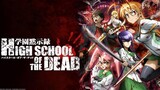 Highschool of the Dead: Episode 1