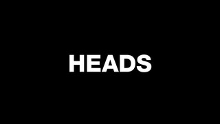 HEADS | Showreel 2023