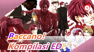 Baccano! Kompilasi ED_1