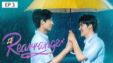 🇹🇭 ʀɛǟʀʀǟπɢɛ : EP 3 - SUB INDO