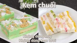 Cách làm kem chuối nước cốt dừa, kem chuối trái cây từ các nguyên liệu dễ kiếm không dùng máy