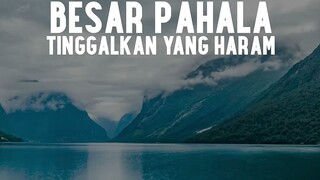 besar pahala tinggalkan yang haram