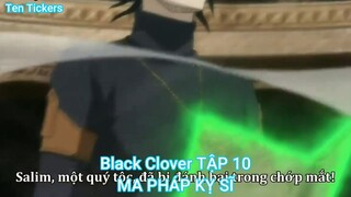 Black Clover TẬP 10-MA PHÁP KỴ SĨ