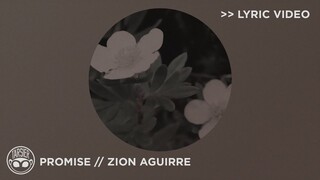 "Promise" - Zion Aguirre [Official Lyric Video]