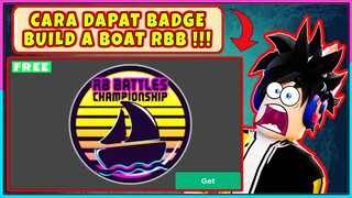 [✔️TERBARU💯] CARA MENDAPATKAN BADGE BUILD A BOAT UNTUK EVENT RB BATTLE !!! - Roblox Indonesia