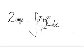 2 ways: exp integral ∫(p^x + q^x)/r^x dx