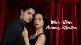 When Affair Becomes Affection