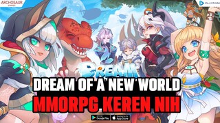 AKHIRNYA RILIS! - Dream of a New World