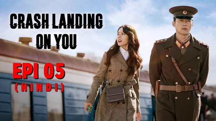 Crash Landing on You Episode 05 Hindi Dubbed