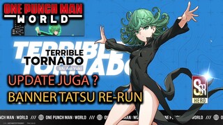 UPDATE JUGA DAN GACHA TATSUMAKI RERUN | ONE PUNCH MAN WORLD