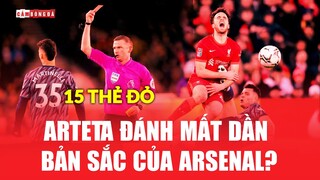 ARSENAL dần mất BẢN SẮC: Khi sự “MÁU CHIẾN” lấn át “BÓNG ĐÁ ĐẸP”