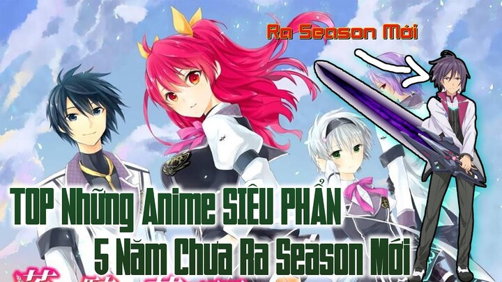 Top 5 Anime Siêu Phẩm 5 Năm Chưa Ra Season Mới | Lee Anime