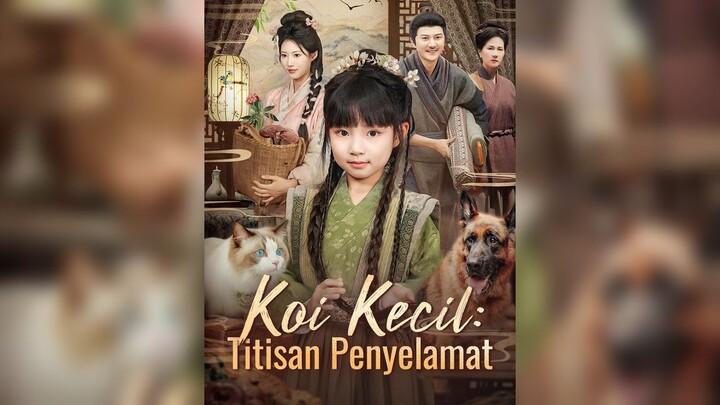Koi Kecil Titisan Penyelamat Full Bahasa Indonesia (FR)