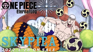 ONE PIECE EternalLog SKYPIEA告知