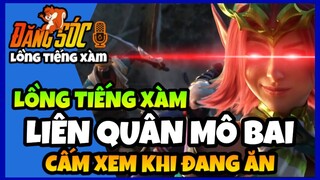 LỒNG TIẾNG XÀM | LIÊN QUÂN MÔ BAI - Tập 1 | ĐĂNG SÓC TV