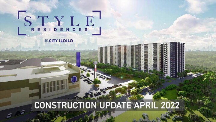 Style Residences Construction Update as of April 2022