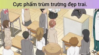 chùm trường đẹp trai