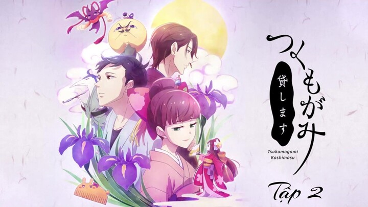 [Vietsub] Những Linh Hồn Trong Đồ Vật - Tập 2 (Kuchinashi)