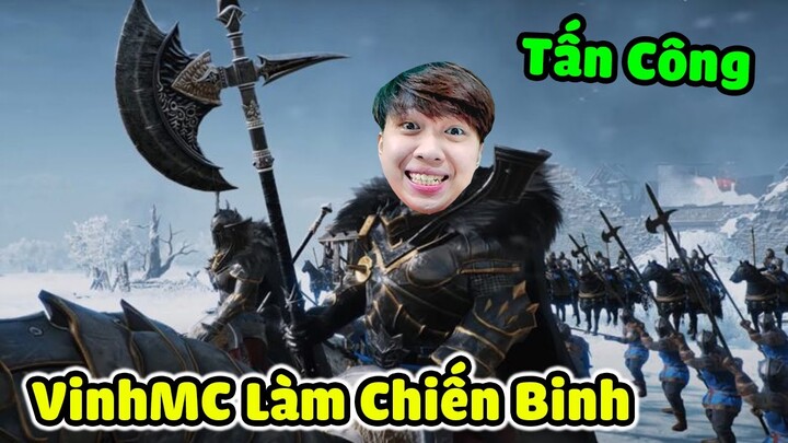 VinhMC BẤT NGỜ TRỞ THÀNH CHIẾN BINH SIÊU MẠNH Trong Conqueror's Blade