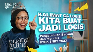 Kalimat Logis - Pemahaman Bacaan dan Menulis UTBK SNBT 2023