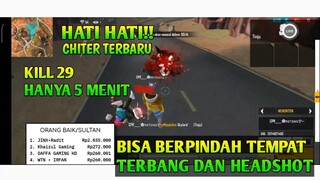 CHITER TERBARU FREE FIRE BISA PINDAH TEMPAT AUTO HEADSHOT