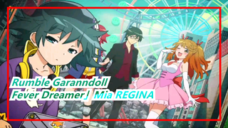 Rumble Garanndoll | OP - Fever Dreamer」／Mia REGINA