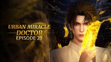 Urban Miracle Doctor Episode 23