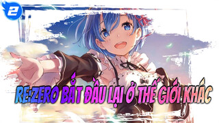 Re:Zero Bắt đầu lại ở thế giới khác |【Nhạc Anime 】_2