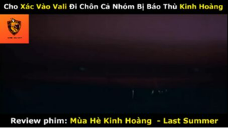 REVIEW PHIM :Mùa hè kinh hoàng (p2) #rvphimkinhdi