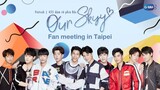[Vietsub] Our Skyy Fan Meeting In Taipei
