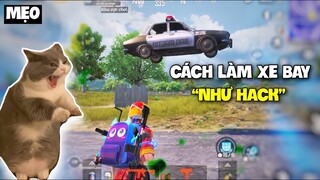 PUBG Mobile | Hướng Dẫn Làm Xe Bay Như Hack Cực Hài | Tips And Tricks | Karos TV