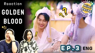 REACTION | Goldenblood รักมันมหาศาล EP.3 (ENG)