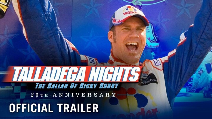 TALLADEGA NIGHTS_ THE BALLAD OF RICKY BOBBY (2006) - 20th Anniversary - Official