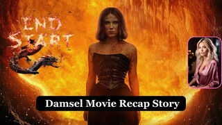 Damsel Movie Recap Story