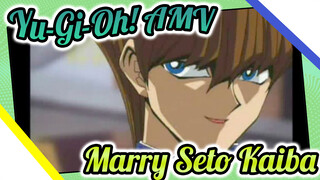 Hãy cưới Seto Kaiba! | Yu-Gi-Oh! AMV